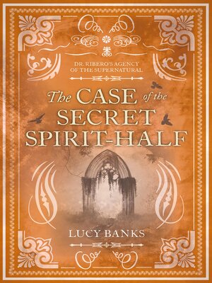 cover image of The Case of the Secret Spirit-Half